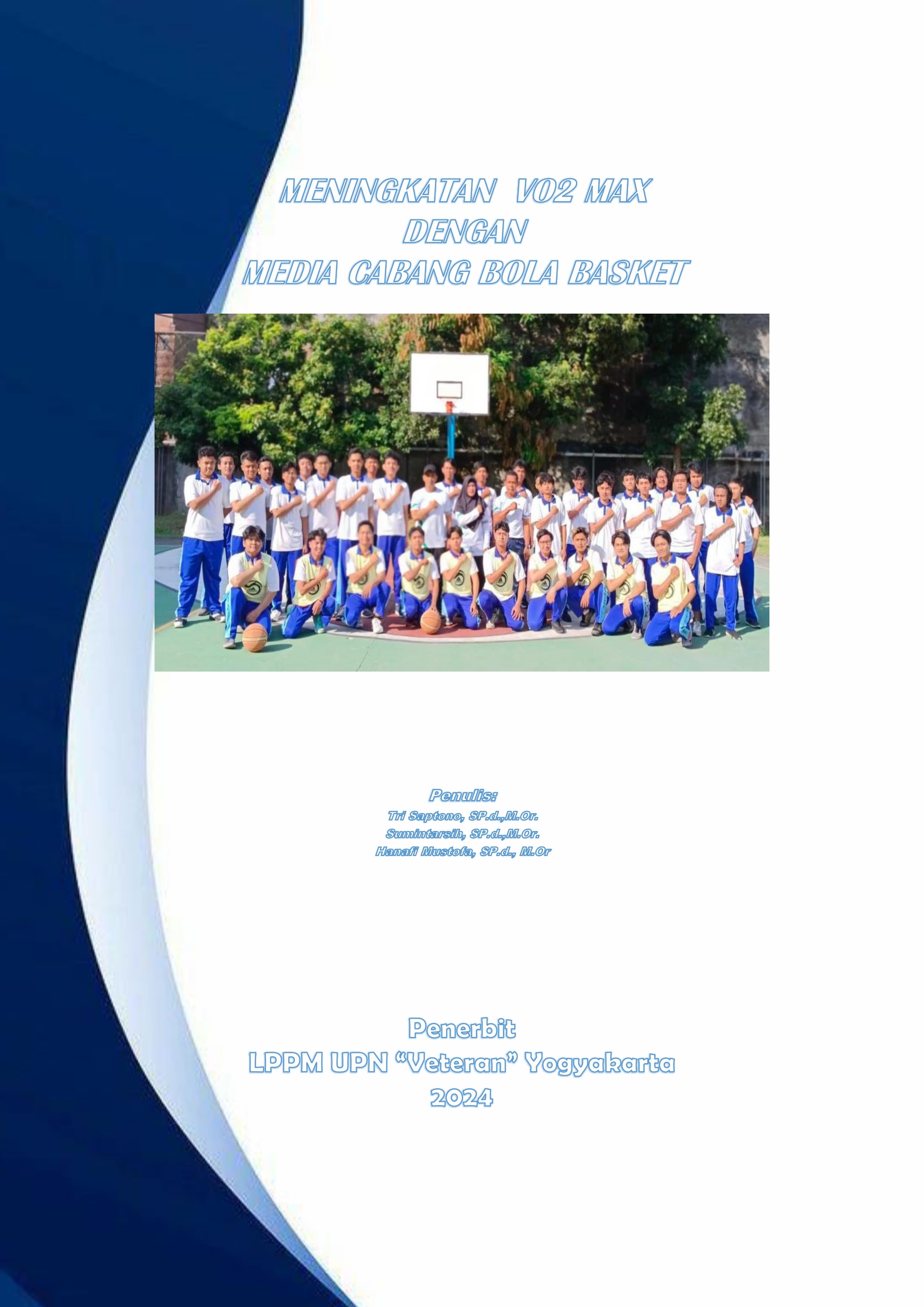 Cover Buku Meningkatkan Vo2 Max Dengan Media Cabang Bola Basket